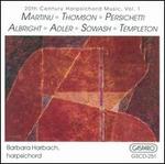 20th Century Harpsichord Music, Vol. 1