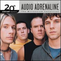 20th Century Masters - The Millennium Collection: The Best of Audio Adrenaline - Audio Adrenaline