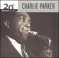 20th Century Masters - The Millennium Collection: The Best of Charlie Parker - Charlie Parker