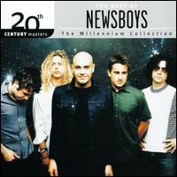 20th Century Masters: The Millennium Collection: The Best of Newsboys - Newsboys