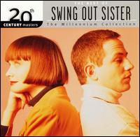 20th Century Masters - The Millennium Collection: The Best of Swing Out Sister - Swing Out Sister