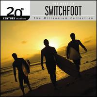 20th Century Masters: The Millennium Collection: The Best of Switchfoot - Switchfoot