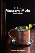 21 Best Moscow Mule Variations