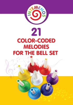 21 Color-coded melodies for Bell Set: Color-Coded visual for 8 Note Bell Set - Winter, Helen