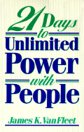 21 Days to Unlimited Power with People