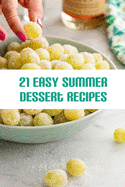 21 Easy Summer Dessert Recipes: Best Summer Party Desserts