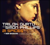 21 Spices - Trilok Gurtu/Simon Phillips/The NDR Bigband