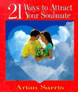21 Ways to Attract Your Soulmate