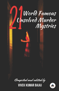 21 World Famous Unsolved Murder Mysteries