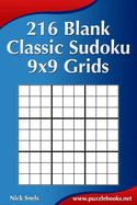 216 Blank Classic Sudoku 9x9 Grids