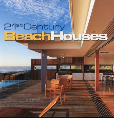 21st Century Beach Houses - Hall, Andrew (Editor)