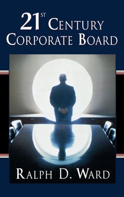 21st Century Corporate Board - Ward, Ralph D