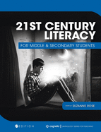21st Century Literacy for Middle and Secondary Students