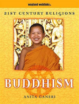 21st Century Religions: Buddhism - Ganeri, Anita