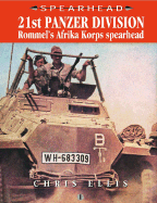 21st Panzer Division: Rommel's Afrika Korps Spearhead