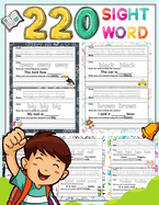 220 Sight Word: High-Frequency Sight Word Worksheets 5 Level for Pre-Primer Primer First Second and Third or Preschoolers to 3rd Grade That Are Key to Reading Success