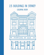 23 Buildings in Sydney: Coloring Book