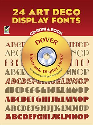 24 Art Deco Display Fonts Book and CD-ROM - Dover Publications Inc (Creator), and Solo, Dan X