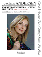 24 Etudes for Flute, Op. 15: Carol Wincenc 21st Century Series for Flute with Flute 2 Part