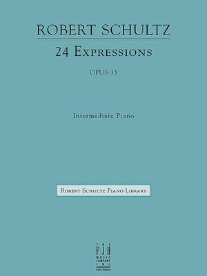 24 Expressions - Schultz, Robert (Composer)