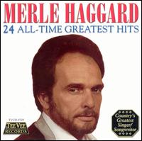 24 Greatest Hits [2002] - Merle Haggard