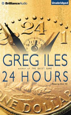 24 Hours - Iles, Greg, and Hill, Dick (Read by)