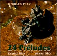 24 Preludes - Kristian Blak