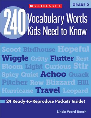 240 Vocabulary Words Kids Need to Know: Grade 2: 24 Ready-To-Reproduce Packets Inside! - Beech, Linda, and Ottaiano, Mela