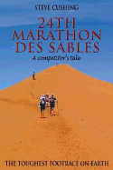 24th Marathon des Sables: A Competitor's Tale
