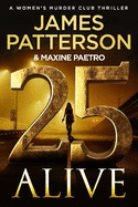 25 Alive: (Women's Murder Club 25)