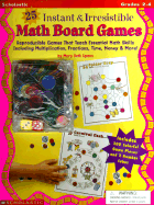 25 Math Board Games: Instant Games That Teach Essential Math Skills Including Multiplication, Fractions, Time, Money and More