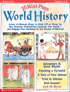 25 Mini-Plays: World History: Great 10-Minute Plays to Kick-Off or Wrap Up the Ancient Civilization Lessons You Teach--And Engage Kids in the Drama of History! - Fry, Erin