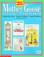25 Mother Goose Peek-A-Books: Reproducible, Easy-To-Make, Easy-To-Read