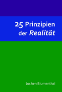 25 Prinzipien der Realitt