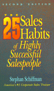 25 Sales Habits (2nd Ed) - Schiffman, Stephan