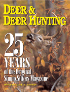 25 Years of Deer & Deer Hunting - Schmidt, Daniel E (Editor)