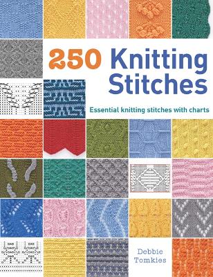 250 Knitting Stitches: Essential Knitting Stitches with Charts - Tomkies, Debbie
