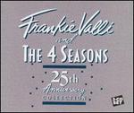 25th Anniversary Collection - Frankie Valli & the Four Seasons
