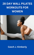 28 Day Wall Pilates Workouts for Women