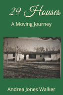 29 Houses: A Moving Journey