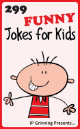 299 Funny Jokes for Kids: Joke Books for Kids