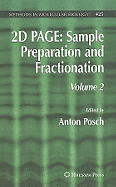 2D PAGE: Sample Preparation and Fractionation: Volume 2