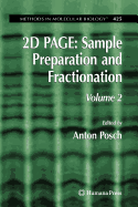 2D Page: Sample Preparation and Fractionation - Posch, Anton (Editor)