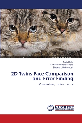 2D Twins Face Comparison and Error Finding - Saha, Rajib, and Bhattacharjee, Debotosh, and Ghosh, Shombhunath