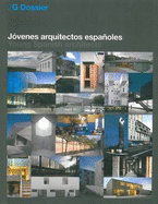 2G Dossier: Young Spanish Architecture