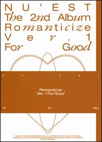 2nd Album 'Romanticize' [FOR GOOD Version] - Nu'est