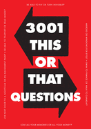 3,001 This or That Questions: Volume 10