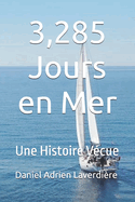 3,285 Jours en Mer: Une Histoire V?cue