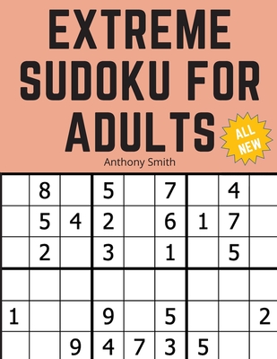 3*3 Sudoku Extreme For Adults: The Ultimate Brain Health Puzzle Book For Adults - Smith, Anthony
