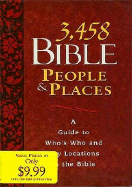 3,458 Bible People and Places